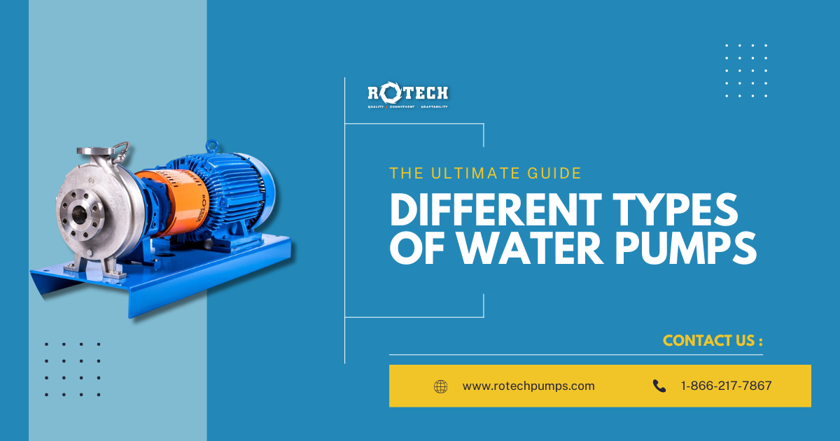 You are currently viewing A Comprehensive Guide to Types of Water Pumps and Their Applications